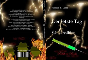 Buchcover Der letzte Tag | Holger Thomas Lang | EAN 9783946809128 | ISBN 3-946809-12-X | ISBN 978-3-946809-12-8