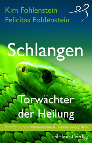 Buchcover Schlangen - Torwächter der Heilung | Fohlenstein Kim | EAN 9783946812043 | ISBN 3-946812-04-X | ISBN 978-3-946812-04-3