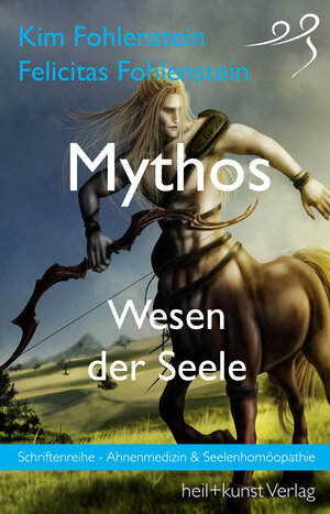 Buchcover Mythos - Wesen der Seele | Kim Fohlenstein | EAN 9783946812098 | ISBN 3-946812-09-0 | ISBN 978-3-946812-09-8