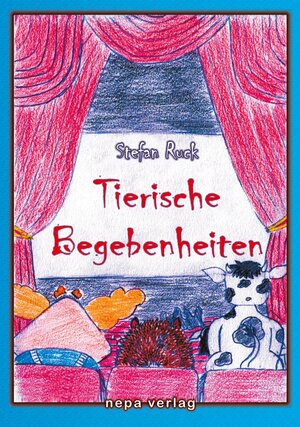 Buchcover Tierische Begebenheiten | Stefan Ruck | EAN 9783946814146 | ISBN 3-946814-14-X | ISBN 978-3-946814-14-6