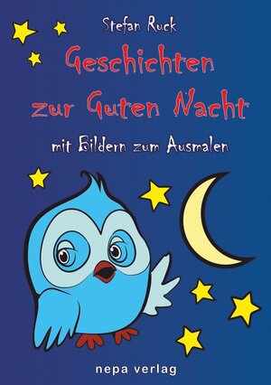 Buchcover Geschichten zur Guten Nacht | Stefan Ruck | EAN 9783946814207 | ISBN 3-946814-20-4 | ISBN 978-3-946814-20-7