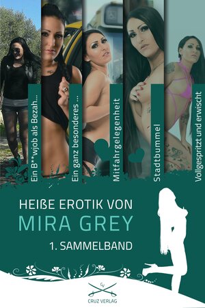 Buchcover Heiße Erotik von Mira Grey - 1. Sammelband | Mira Grey | EAN 9783946824145 | ISBN 3-946824-14-5 | ISBN 978-3-946824-14-5