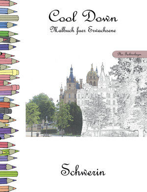 Buchcover Cool Down - Malbuch für Erwachsene: Schwerin [Plus Farbvorlage] | York P. Herpers | EAN 9783946825623 | ISBN 3-946825-62-1 | ISBN 978-3-946825-62-3