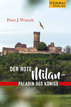 Buchcover Der rote Milan - Paladin des Königs | Peter Worsch | EAN 9783946834892 | ISBN 3-946834-89-2 | ISBN 978-3-946834-89-2