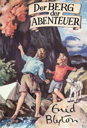 Buchcover Der Berg der Abenteuer | Enid Blyton | EAN 9783946842477 | ISBN 3-946842-47-X | ISBN 978-3-946842-47-7
