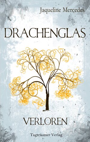 Buchcover Drachenglas | Jaqueline Mercedes | EAN 9783946843009 | ISBN 3-946843-00-X | ISBN 978-3-946843-00-9