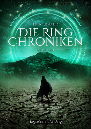 Buchcover Die Ring Chroniken 3 - Berufen | Erin Lenaris | EAN 9783946843849 | ISBN 3-946843-84-0 | ISBN 978-3-946843-84-9