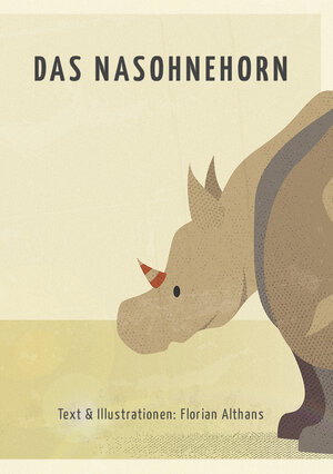 Buchcover Das Nasohnehorn | Florian Althans | EAN 9783946849070 | ISBN 3-946849-07-5 | ISBN 978-3-946849-07-0
