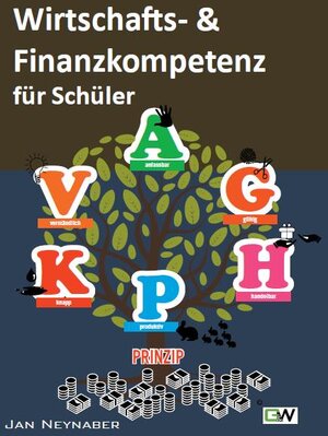 Buchcover Wirtschafts- und Finanzkompetenz für Schüler | Jan Neynaber | EAN 9783946850380 | ISBN 3-946850-38-3 | ISBN 978-3-946850-38-0
