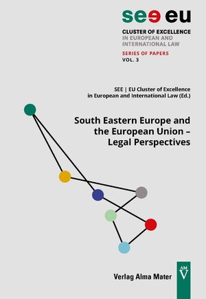 Buchcover South Eastern Europe and the European Union – Legal Perspectives  | EAN 9783946851141 | ISBN 3-946851-14-2 | ISBN 978-3-946851-14-1