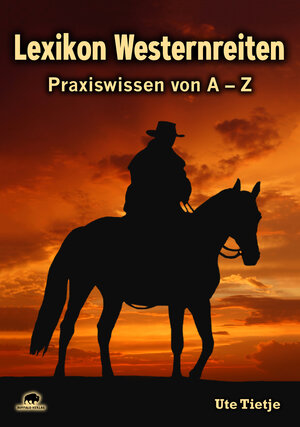 Buchcover Lexikon Westernreiten | Ute Tietje | EAN 9783946860495 | ISBN 3-946860-49-4 | ISBN 978-3-946860-49-5