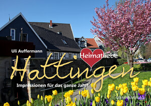 Buchcover Heimatliebe Hattingen (Jahresbegleiter, DIN A5) | Uli Auffermann | EAN 9783946862239 | ISBN 3-946862-23-3 | ISBN 978-3-946862-23-9