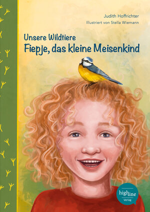 Buchcover Unsere Wildtiere - Fiepje, das kleine Meisenkind | Judith Hoffrichter | EAN 9783946865056 | ISBN 3-946865-05-4 | ISBN 978-3-946865-05-6