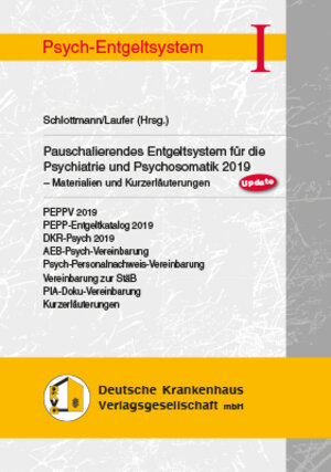 Buchcover Pauschalierendes Entgeltsystem für die Psychaitrie und Psychosomatik 2019 | Roland Laufer | EAN 9783946866459 | ISBN 3-946866-45-X | ISBN 978-3-946866-45-9