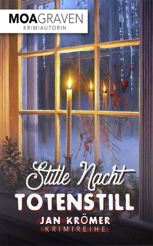 Buchcover Stille Nacht - Totenstill | Moa Graven | EAN 9783946868491 | ISBN 3-946868-49-5 | ISBN 978-3-946868-49-1