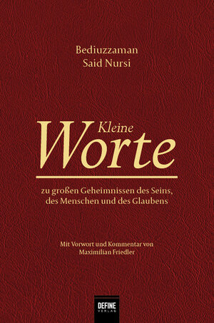 Buchcover Kleine Worte | Bediüzzaman Said Nursi | EAN 9783946871385 | ISBN 3-946871-38-0 | ISBN 978-3-946871-38-5