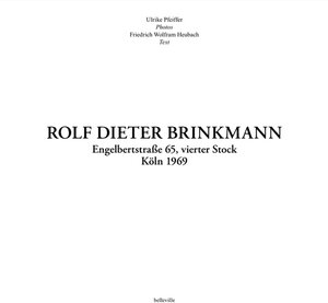 Buchcover ROLF DIETER BRINKMANN | Friedrich Wolfram Heubach | EAN 9783946875055 | ISBN 3-946875-05-X | ISBN 978-3-946875-05-5