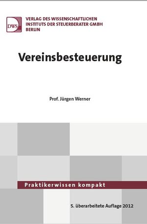 Buchcover Vereinsbesteuerung | Jürgen Werner | EAN 9783946883326 | ISBN 3-946883-32-X | ISBN 978-3-946883-32-6