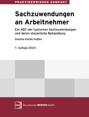 Buchcover Sachzuwendungen an Arbeitnehmer | Daniela Karbe-Geßler | EAN 9783946883432 | ISBN 3-946883-43-5 | ISBN 978-3-946883-43-2