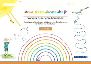 Buchcover Mein Regenbogenheft - Vorkurs zum Schreibenlernen | Katrin Langhans | EAN 9783946904502 | ISBN 3-946904-50-5 | ISBN 978-3-946904-50-2