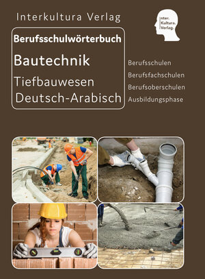 Buchcover Interkultura Berufsschulwörterbuch für Ausbildungsberufen im Tiefbauwesen  | EAN 9783946909132 | ISBN 3-946909-13-2 | ISBN 978-3-946909-13-2