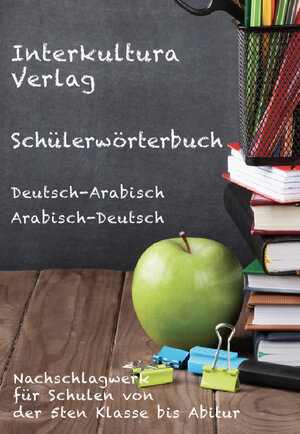Buchcover Interkultura Schülerwörterbuch Deutsch-Arabisch  | EAN 9783946909231 | ISBN 3-946909-23-X | ISBN 978-3-946909-23-1