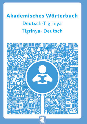 Buchcover Interkultura Akademisches Wörterbuch Deutsch-Tigrinisch  | EAN 9783946909903 | ISBN 3-946909-90-6 | ISBN 978-3-946909-90-3