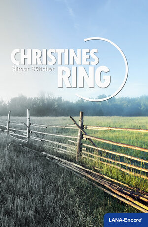 Buchcover Christines Ring | Elimar Böttcher | EAN 9783946914099 | ISBN 3-946914-09-8 | ISBN 978-3-946914-09-9