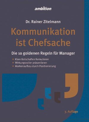 Buchcover Kommunikation ist Chefsache | Rainer Zitelmann Dr. | EAN 9783946915157 | ISBN 3-946915-15-9 | ISBN 978-3-946915-15-7