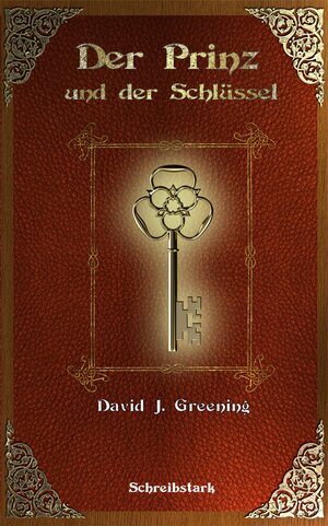 Buchcover Der Prinz und der Schlüssel | David J. Greening | EAN 9783946922582 | ISBN 3-946922-58-9 | ISBN 978-3-946922-58-2