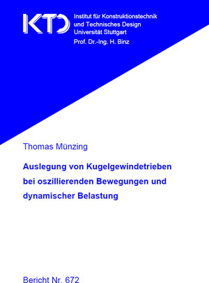 Buchcover Auslegung von Kugelgewindetrieben bei oszillierenden Bewegungen und dynamischer Belastung | Thomas Münzing | EAN 9783946924029 | ISBN 3-946924-02-6 | ISBN 978-3-946924-02-9