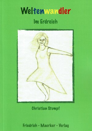 Buchcover Weltenwandler | Christian Stumpf | EAN 9783946928003 | ISBN 3-946928-00-5 | ISBN 978-3-946928-00-3