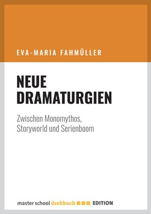 Buchcover Neue Dramaturgien | Eva-Maria Fahmüller | EAN 9783946930006 | ISBN 3-946930-00-X | ISBN 978-3-946930-00-6