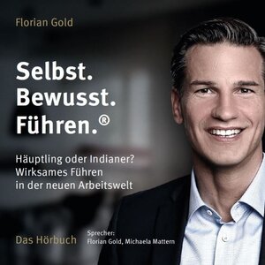 Buchcover Selbst.Bewusst.Führen.® | Florian Gold | EAN 9783946931065 | ISBN 3-946931-06-5 | ISBN 978-3-946931-06-5