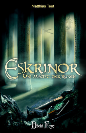 Buchcover Die Eskrinor-Trilogie / Eskrinor - Die Macht der Runen | Matthias Teut | EAN 9783946937050 | ISBN 3-946937-05-5 | ISBN 978-3-946937-05-0