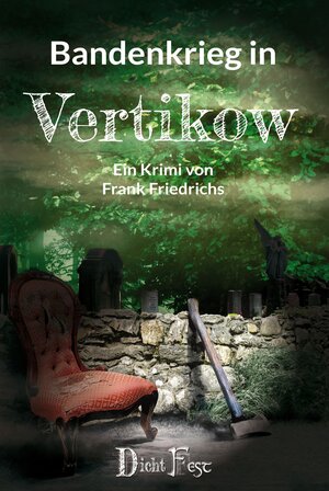 Buchcover Bandenkrieg in Vertikow | Frank Friedrichs | EAN 9783946937234 | ISBN 3-946937-23-3 | ISBN 978-3-946937-23-4