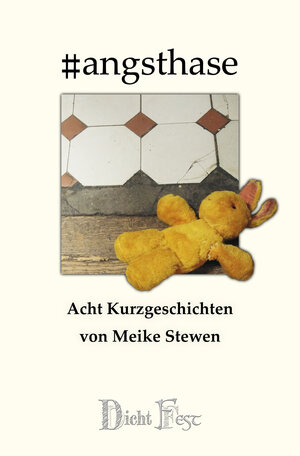 Buchcover #angsthase | Meike Stewen | EAN 9783946937616 | ISBN 3-946937-61-6 | ISBN 978-3-946937-61-6