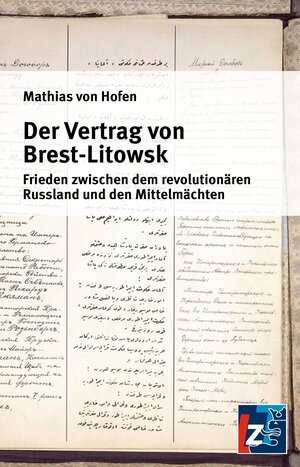 Buchcover Der Vertrag von Brest-Litowsk | Mathias von Hofen | EAN 9783946939221 | ISBN 3-946939-22-8 | ISBN 978-3-946939-22-1