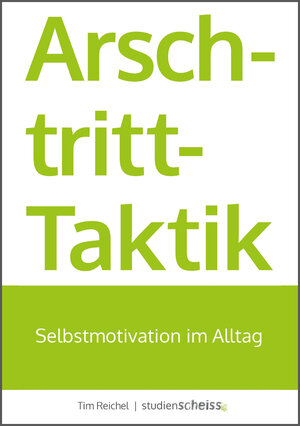 Buchcover Arschtritt-Taktik | Tim Reichel | EAN 9783946943150 | ISBN 3-946943-15-2 | ISBN 978-3-946943-15-0