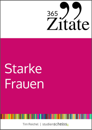 Buchcover 365 Zitate für starke Frauen | Tim Reichel | EAN 9783946943242 | ISBN 3-946943-24-1 | ISBN 978-3-946943-24-2