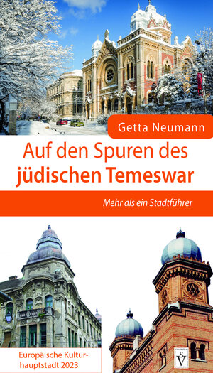 Buchcover Auf den Spuren des jüdischen Temeswar - Europäische Kulturhauptstadt 2023 | Getta Neumann | EAN 9783946954927 | ISBN 3-946954-92-8 | ISBN 978-3-946954-92-7
