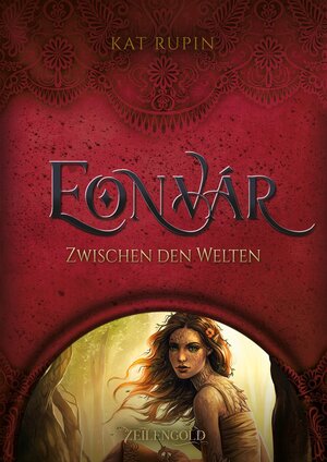 Buchcover Eonvar - Zwischen den Welten | Kat Rupin | EAN 9783946955221 | ISBN 3-946955-22-3 | ISBN 978-3-946955-22-1