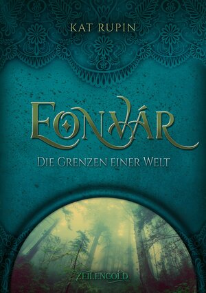 Buchcover Eonvar - Die Grenzen einer Welt | Kat Rupin | EAN 9783946955238 | ISBN 3-946955-23-1 | ISBN 978-3-946955-23-8