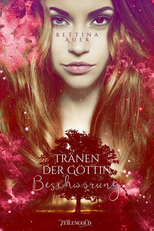 Buchcover Tränen der Göttin - Beschwörung | Bettina Auer | EAN 9783946955856 | ISBN 3-946955-85-1 | ISBN 978-3-946955-85-6