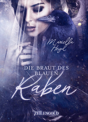 Buchcover Die Braut des blauen Raben | Mariella Heyd | EAN 9783946955948 | ISBN 3-946955-94-0 | ISBN 978-3-946955-94-8