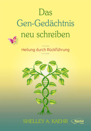 Buchcover Das Gen-Gedächtnis neu schreiben | Shelley A. Kaehr | EAN 9783946959939 | ISBN 3-946959-93-8 | ISBN 978-3-946959-93-9