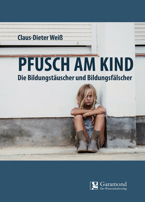 Buchcover Pfusch am Kind | Claus-Dieter Weiß | EAN 9783946964407 | ISBN 3-946964-40-0 | ISBN 978-3-946964-40-7