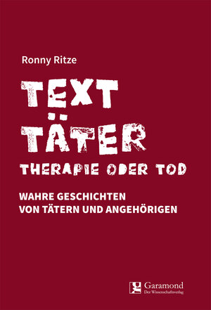Buchcover Texttäter | Ronny Ritze | EAN 9783946964476 | ISBN 3-946964-47-8 | ISBN 978-3-946964-47-6