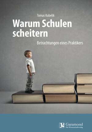 Buchcover Warum Schulen scheitern | Tomas Kubelik | EAN 9783946964483 | ISBN 3-946964-48-6 | ISBN 978-3-946964-48-3