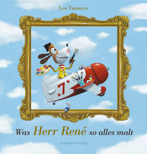 Buchcover Was Herr René so alles malt | Leo Timmers | EAN 9783946972211 | ISBN 3-946972-21-7 | ISBN 978-3-946972-21-1